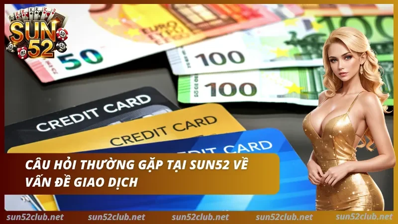 Giải đáp thắc mắc của mọi người về vấn đề giao dịch