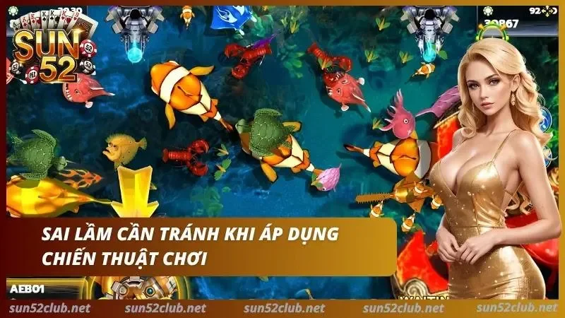 Những sai lầm cần tránh khi thực hiện Mẹo bắn cá